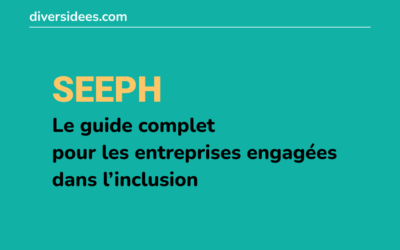 SEEPH 2026 : le guide complet pour les entreprises engagées dans l’inclusion