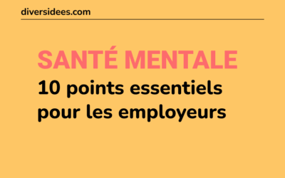 Santé mentale - 10 points essentiels pour les employeurs